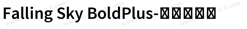 Falling Sky BoldPlus字体转换